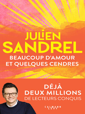 cover image of Beaucoup d'amour et quelques cendres